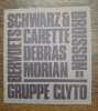 GRUPPE CLYTO. Bervoets. Broisson. Carette. Debras. Morian. Schwarz. 1970.. 