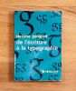 De l'écriture à la typographie. . Jerome PEIGNOT. MANDIARGUES. 