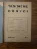 Troisième IIIme Convoi. Numéros 1 et 2. 1945-1946. . Directeur : Michel Fardoulis-Lagrange. 