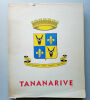 Tananarive,Essai sur ses origines, son développement actuel 1952. DEVIC Jean