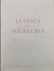 La Vénus aux Fourrures. Sacher-Masoch[Ballivet Suzanne,illustrations]