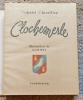 Clochemerle. [Dubout,illustrations]Chevallier Gabriel