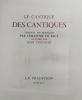 Le Cantique des Cantiques. [Jean Traynier,Illustrations],Lemaistre de Sacy