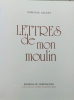 Lettres de mon moulin,Contes du lundi. [Antonietti Charles,illustrations],Daudet Alphonse