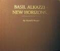 Basil Alkazzi-New Horizons...,recent works 1994-1997. Kuspit Donald