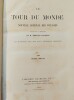 Le Tour du Monde, nouveau Journal des Voyages,illustrés par nos plus célèbres artistes,premier semestre 1884. Collectif sous la direction de Monsieur ...