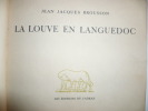 La louve en Languedoc. Jean-Jacques Brousson[Photographies de SAINT-MARC JAFFARD]
