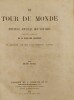 Le Tour du Monde, nouveau Journal des Voyages,illustrés par nos plus célèbres artistes,deuxième semestre 1869. Collectif sous la direction de Monsieur ...