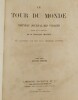 Le Tour du Monde, nouveau Journal des Voyages,illustrés par nos plus célèbres artistes,deuxième semestre 1870-1871. Collectif sous la direction de ...