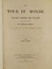 Le Tour du Monde, nouveau Journal des Voyages,illustrés par nos plus célèbres artistes,premier semestre 1875. Collectif sous la direction de Monsieur ...