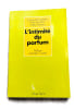 L'intimit&eacute; du Parfum. Roudnitska Edmond,Bourdon Ren&eacute;, Moreno Odile