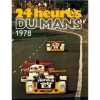 Les 24 heures du Mans 1978. Teissedre (Jean-Marc)