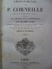 Chefs-d'oeuvre de Pierre Corneille . Pierre Corneille 