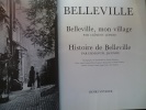 Belleville : Belleville, mon village par Clément Lépidis - Histoire de Belleville par Emmanuel Jacomin. LÉPIDIS Clément, JACOMIN Emmanuel