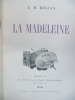 La Madaleno / La Madeleine. [Sainte Marie-Madeleine]. 
. BEGUIN abbé J.-M. 