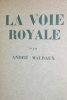 La Voie Royale. Malraux André