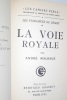 La Voie Royale. Malraux André