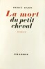 La mort du petit cheval. BAZIN Hervé