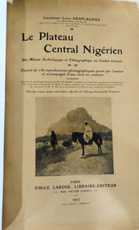 Le Plateau central nigérien,une mission archéologique et Ethnographique au Soudan français