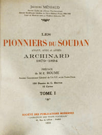 Les Pionniers du Soudan avant, avec et après Archinard, 1879-1894