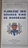 Florilège des grands vins de Bordeaux. Dormontal Charles