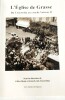 L’&Eacute;glise de Grasse,Du Concordat au concile Vatican II. Bouis Gilles, Gazzaniga Jean-Louis(sous la direction de)