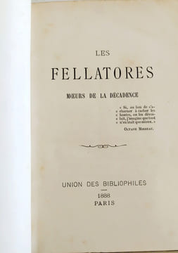Les Fellatores,Mœurs de La Décadence. [Homosexualité]Docteur Luiz,(Devaux Paul)