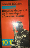 Histoire du jazz et de la musique.... Malson Lucien  