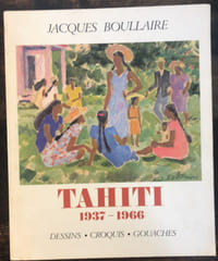 Tahiti 1937-1966 Dessins croquis gouaches