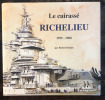 Le cuirassé Richelieu 1935-1968 . Dumas Robert