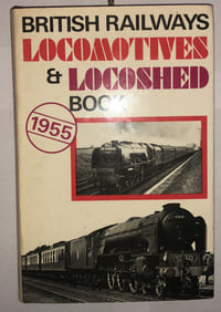 British Railways Locomotives & Locoshed Book 1955