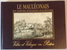 le Mauléonais en cartes postales anciennes villes et villages du Poitou. collectif