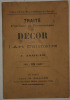 Trait&eacute; pratique et &eacute;conomique du d&eacute;cor dans l'art culinaire. Jaglin J.