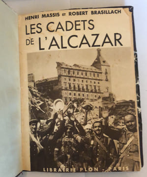Les cadets de l'Alcazar. Massis Henri et Robert Brasillach