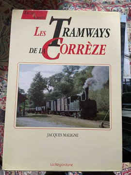 Les tramways de la Corrèze. Maligne Jacques