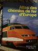 Atlas des chemins de fer d'Europe. Collectif