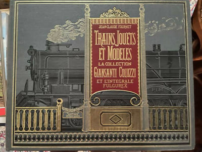 Trains jouets et modèles La collection Giansanti Coluzzi et l'intégrale Fulgurex