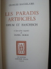 Les Paradis artificiels Opium et Haschich. 16 Eaux-fortes originales de Daniel Sigros. Charles Baudelaire. Daniel Sigros