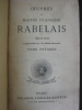 Oeuvres de Maitre François Rabelais. Edition collationnée sur ses textes originaux. 6 tomes, complet. François Rabelais