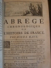 Nouvel abrégé chronologique de l'Histoire de France, contenant Les Evénemens de notre Histoire, depuis Clovis jusqu'à Louis XIV, les Guerres, les ...