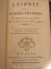 L'Esprit des femmes célèbres Du Siècle de Louis XIV, Et de celui de Louis XV, jusqu'à présent. 2 volumes, complet. Anonyme