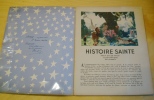 . Paul de Pitray

Histoire Sainte

illustrations de A.E. Marty

Hachette

1938

32p illustrées

format 32,5x25cm

Couverture avec bords, ...
