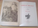 La Vieille France 

Bretagne . Texte et illustrations par Albert Robida 