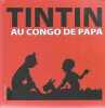 Tintin au Congo de Papa. COUVREUR Daniel, DE KUYSSCHE Alain