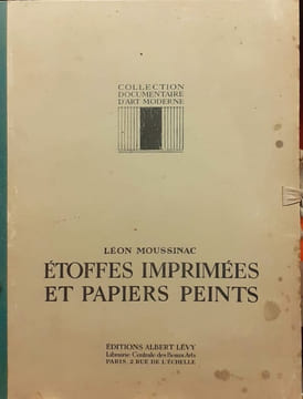 Étoffes imprimées et papiers peints. 50 planches publiées sous la direction et avec une introduction de Léon Moussinac.. MOUSSINAC, Léon