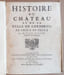 Histoire du ch&acirc;teau et de la ville de Gerberoy, de si&egrave;cle en si&egrave;cle .. PILLET, Jean, Chanoine de Gerberoy