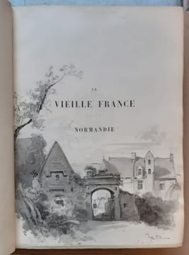 La Vieille France. Normandie. Bretagne. La Touraine. Provence.Textes, dessins et lithographies par A. Robida.. ROBIDA, Albert