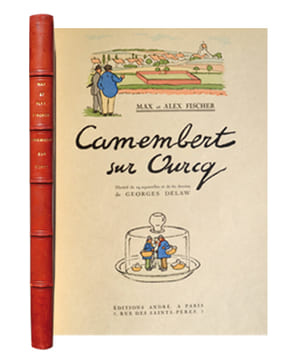 Camembert-sur-Ourcq. Illustré de 29 aquarelles et de 60 dessins de Georges Delaw. [Ballade française - Préface de Paul Fort].. FISCHER, Max et Alex