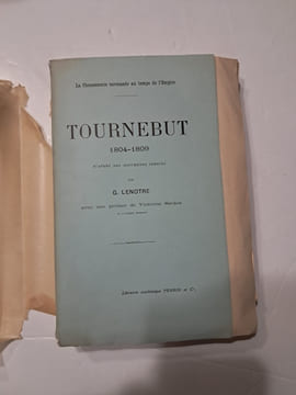 Tournebut (1804-1809)-La chouannerie normande au temps de l'empire d'après des documents inédits. LENOTRE (Gaston)