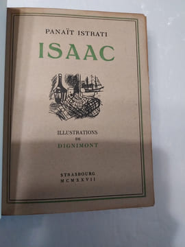 Isaac (1) -En Egypte (2) -Pour avoir aimé la terre (3). ISTRATI (Panaït)